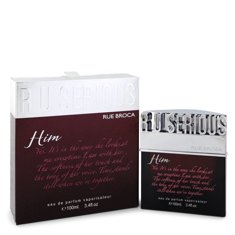 R U Serious Him by Rue Broca